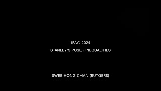 Combinatorial atlas and their applications: Stanley's poset inequalities (by Swee Hong Chan)