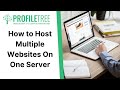 How to Host Multiple Websites On One Server | Website Hosting | Build a Website | Host a Website