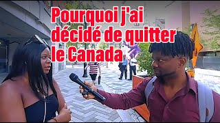 Pourquoi j'ai décidé de quitter le Canada