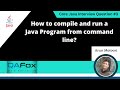 How to compile and run a Java Program from command line (Core Java Interview Question #3)