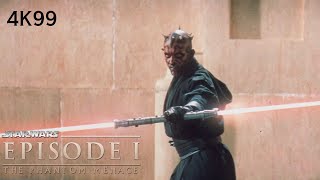 Obi-Wan and Qui-Gon Jinn vs Darth Maul Part 1 4k 35mm - Star Wars The Phantom Menace (4k99)