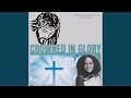 Crowned In Glory