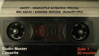 Radio 1 Evening Session - Oasis Newcastle Riverside Special (August 1994)