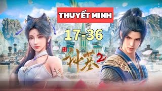 Thần Mộ Phần 2 ( Tập 17-36 ) Thuyết Minh Trọn Bộ