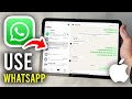 How To Use WhatsApp For iPad - Step By Step