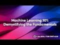 Machine Learning 101: Demystifying the Fundamentals