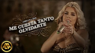 Adriana Rios - Me Cuesta Tanto Olvidarte (Video Oficial)