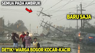 BARU SAJA BOGOR HISTERIS!! Detik² Badai Dahsyat Hantam Bogor Hari ini! Warga Panik Hujan Angin Bogor