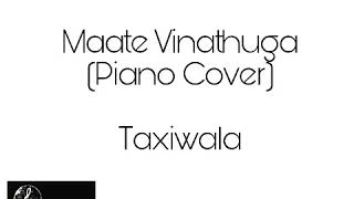 Maate Vinathuga (Piano Cover) | Taxiwala #thetreblespacecovers #taxiwala #maatevinathuga