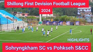 SSA First Division football League 2024. Sohryngkham SC vs Pohkseh S\u0026CC. #football_highlights