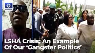 LSHA Drama An Example Of The Gangster Politics We Play In Nigeria  - Activist