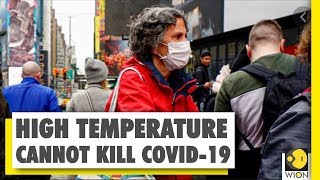 Changing temperatures not to kill coronavirus | Research on SARS CoV-2 virus inconclusive