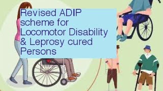 Revised ADIP scheme benefits for locomotor disability (शारीरिक) \u0026 leprosy (कुष्ठरोग) cured persons