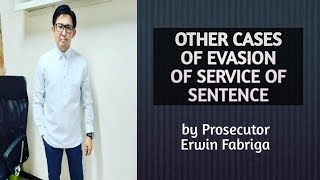 Other cases of evasion of service of sentence (Article 159 of the Revised Penal Code)