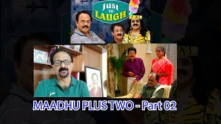 CRAZY MOHAN's MAADHU PLUS TWO-EPI 02