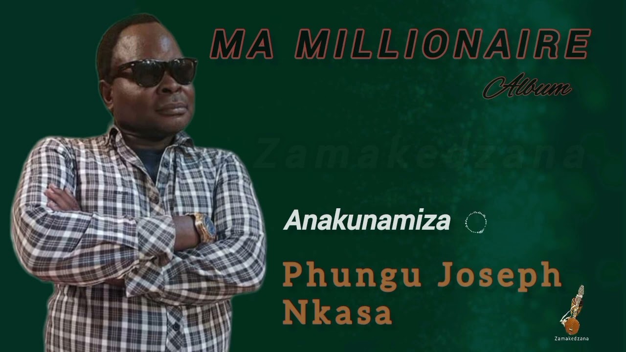 ANAKUNAMIZA - Phungu Joseph Nkasa - YouTube