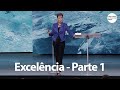 Excelência - Parte 1 | Joyce Meyer