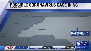 Possible case of coronavirus case in North Carolina