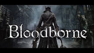 Bloodborne NG+ (Casual) - Chalice Dungeons boring stuff!  better put out for runez