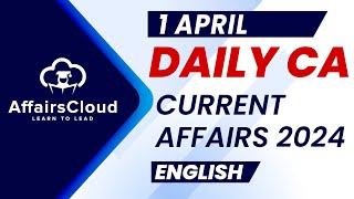Current Affairs 1 April 2024 | English | By Vikas | AffairsCloud For All Exams