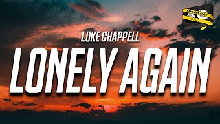 Bangers Only & Luke Chappell - Lonely Again (Official Lyric Video)
