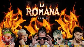 La Romana Remix - 🔥EL ALFA🔥BAD BUNNY 🔥OVI🔥NORIEL🔥RVFV🔥
