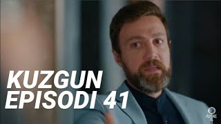 Kuzgun | Episodi 41