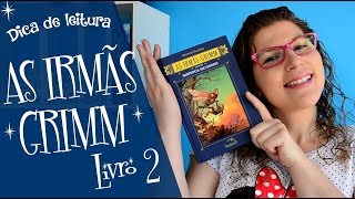 As Irmãs Grimm: Suspeitos Incomuns | Dica de leitura Vivendo Sentimentos