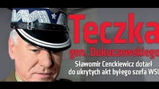 S. Cenckiewicz - gen. Dukaczewski GRU / WSI \u0026 Komorowski