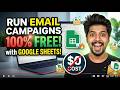 How to Run an Email Campaign for 100% FREE Using Google Sheets! 📊🔥