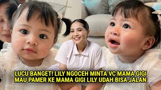 LUCU BGT! LILY MINTA VC MAMA GIGI MAU PAMER UDAH BISA JALAN! LILY NGOCEH NGOCEH GIRANG😅