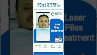 Best Laser Piles treatment || Best Surgeons with 25+ Years of Experience|| Patient Review