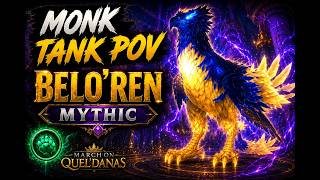 Belo’ren Mythic Tank POV | Brewmaster Monk | March on Quel'Danasbeloran