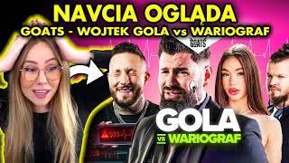 NAVCIA ogląda GOATS - WOJTEK GOLA vs WARIOGRAF