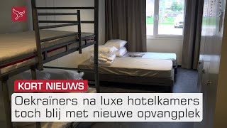 Oekraïners over nieuwe opvang: 'Veel beter dan de luxe hotelkamers' | Omroep Flevoland