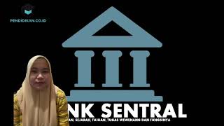 Peranan Bank Sentral, Sejarah Berdirinya Serta Peranan BI pasca Terbententuknya OJK