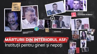 Instituții pentru gineri și nepoți. ASF, din interior