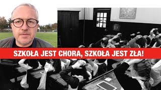 SZKOŁA JEST CHORA, SZKOŁA JEST ZŁA! | Jarek Guc | świadomość