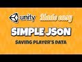SimpleJSON - Unity Made Easy [Saving Player's Data]