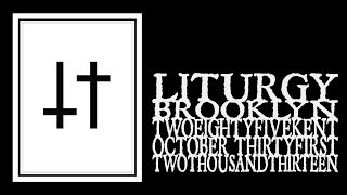 Liturgy - Halloween 2013