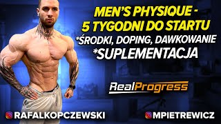 REALPROGRESS - MEN'S PHYSIQUE - ŚRODKI + DAWKI + SUPLEMENTACJA (5 TYG DO STARTU)