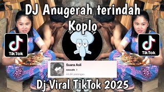 DJ ANUGRAH TERINDAH - KU INGIN KAU JADI MILIKU VERSI KOPLO VIRAL TIKTOK !!