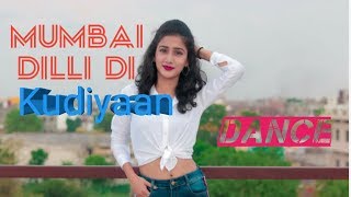 Mumbai Dilli Di Kudiyaan | Dance video | Student Of The Year 2 | Tiger,Tara & Ananya | Muskan Kalra