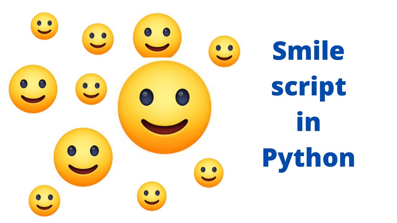 Smile Script In Python Youtube