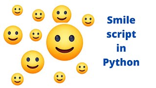 smile script in python