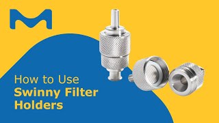 How to Use Swinny Filter Holders