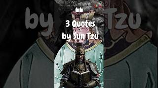 Strategic Quotes by Sun Tzu from The Art of War an ancient Chinese military treatise