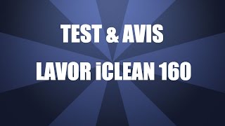 lavor iClean 160 : Test et avis