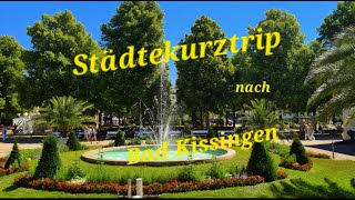 Städtekurztrip nach Bad Kissingen