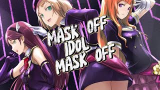 Mask off, idol mask off
